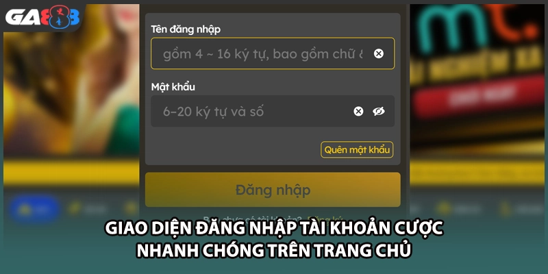 Giao diện đăng nhập tài khoản cược nhanh chóng trên trang chủ GA888